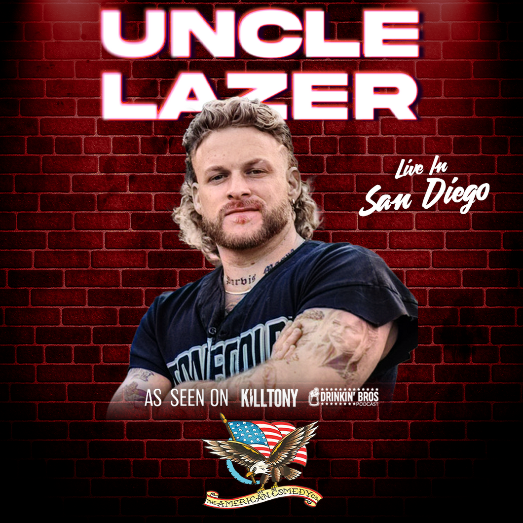 Kill Tony's Uncle Lazer LIVE! [THU]