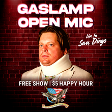 Gaslamp Comedy Open Mic & $5 Happy Hour LIVE! [TUE]