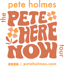 Pete Holmes LIVE! [FRI]