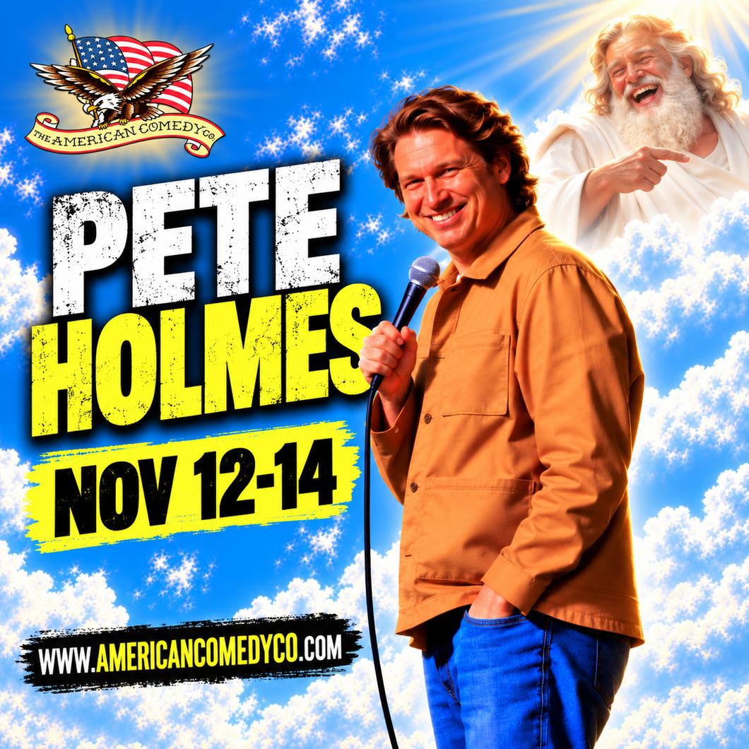 Pete Holmes LIVE! [FRI]