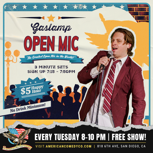 Gaslamp Comedy Open Mic & $5 Happy Hour LIVE! [TUE]