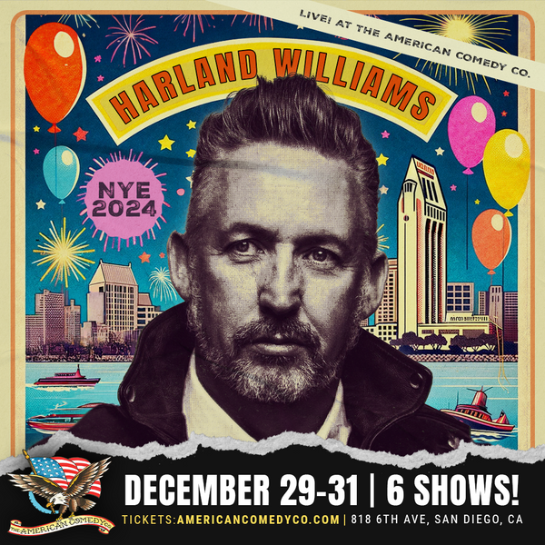 Ring in the New Year w/Harland Williams LIVE!